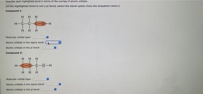 Solved Describe each highilighted bond in terms of the | Chegg.com