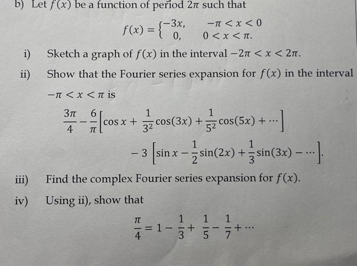 Solved B) Let F(x) Be A Function Of Period 2π Such That | Chegg.com