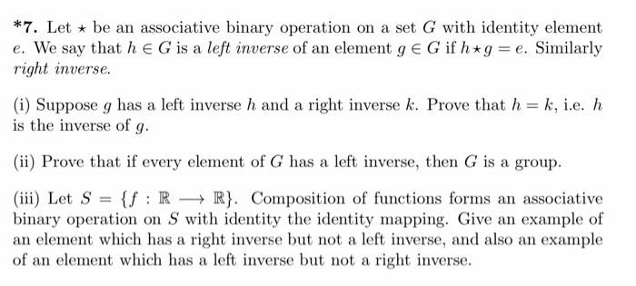 Solved *7. Let * Be An Associative Binary Operation On A Set | Chegg.com