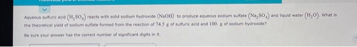 Solved Aqueous sulfuric acid (H2SO4) reacts with solid | Chegg.com