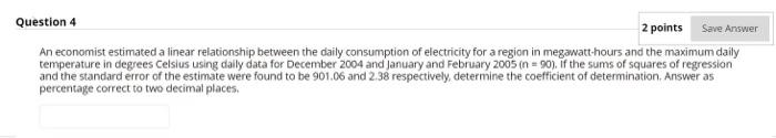 Solved Question 4 2 points Save Answer An economist | Chegg.com