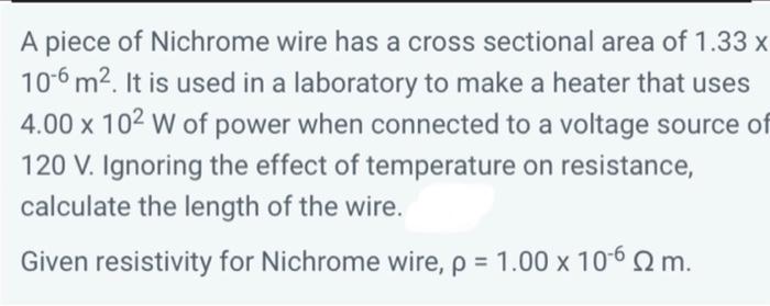 Solved A piece of Nichrome wire has a cross sectional area | Chegg.com