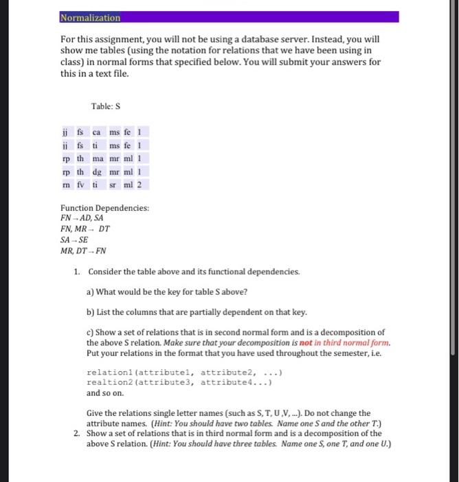 Solved Normalization For This Assignment, You Will Not Be | Chegg.com