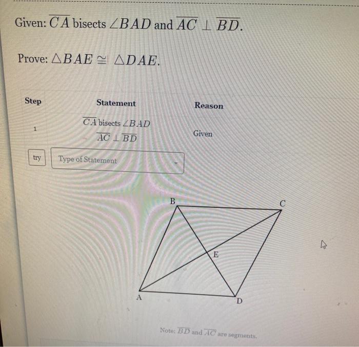 Solved Given: CA bisects ZBAD and AC I BD. Prove: ABAE ~ | Chegg.com