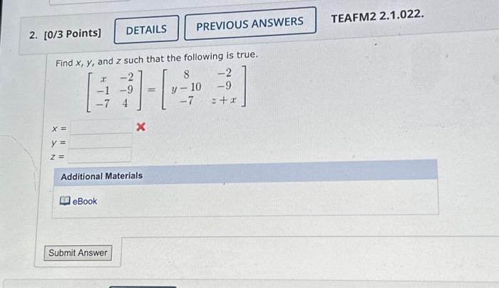 Solved 2. [0/3 Points] X = y = Z = Find x, y, and z such | Chegg.com