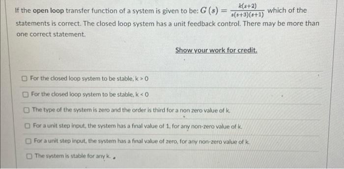 Solved If the open loop transfer function of a system is | Chegg.com