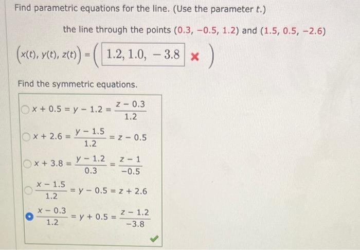 Solved Find parametric equations for the line. (Use the | Chegg.com