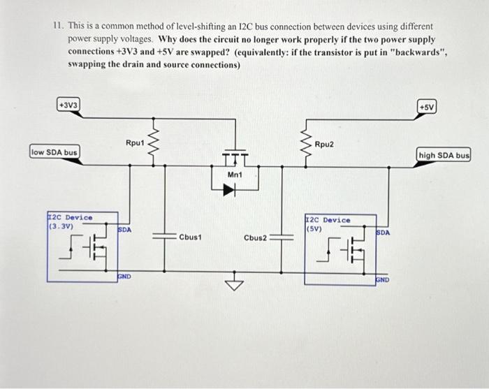Solved 11. This is a common method of level-shifting an I2C | Chegg.com