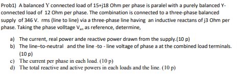 Solved Prob1) A balanced Y connected load of 15+j18 Ohm per | Chegg.com
