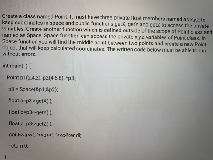 Solved Create a class named Point. It must have three | Chegg.com
