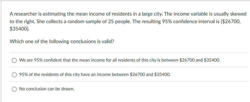 Solved A researcher is ﻿estimating the mean income of | Chegg.com