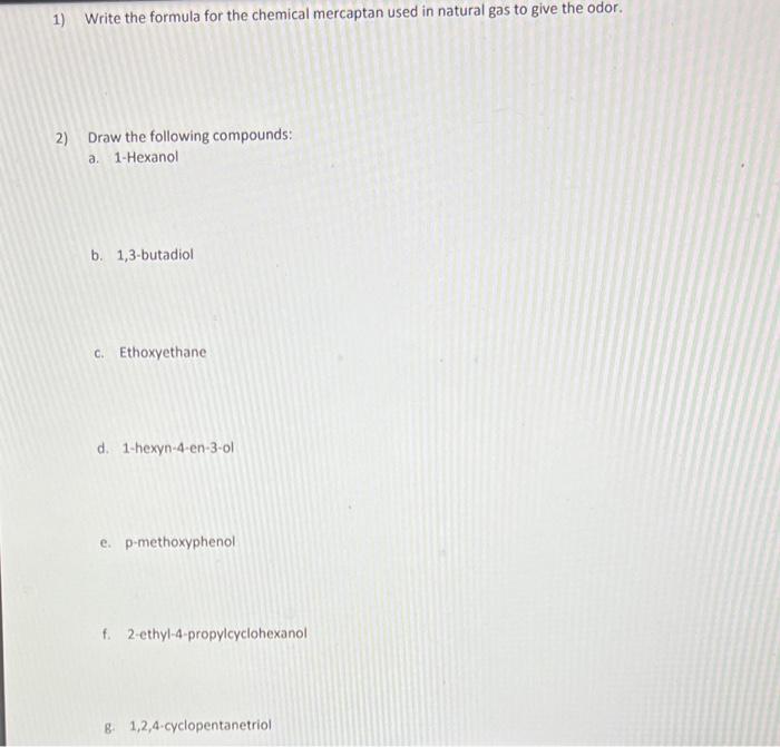 Solved 1) Write the formula for the chemical mercaptan used | Chegg.com