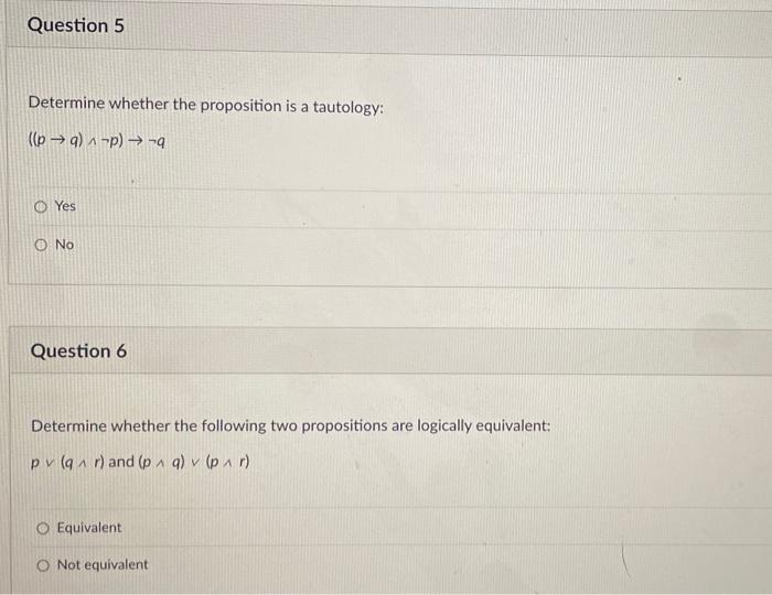 Solved Determine Whether The Proposition Is A Tautology: | Chegg.com