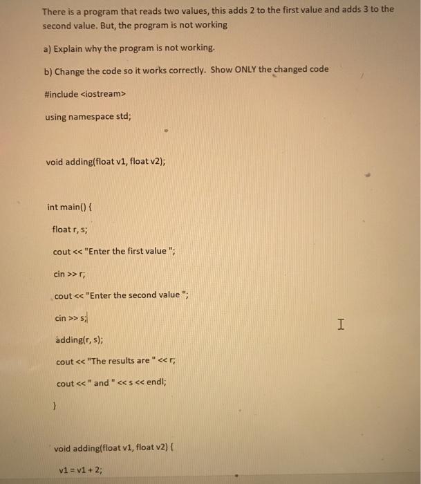 Solved There is a program that reads two values, this adds 2 | Chegg.com
