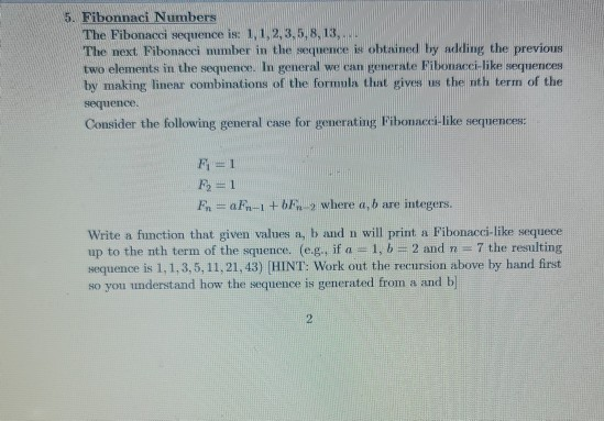 Solved 5 Fibonnaci Numbers The Fibonacci Sequence Is 1 Chegg Com