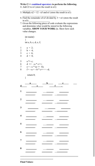 Solved Write C++ combined operators to perform the | Chegg.com