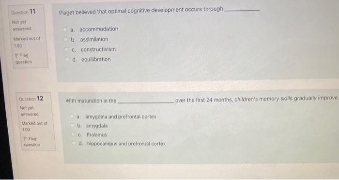 Solved Question 11 Piaget believed that optimal cognitive Chegg