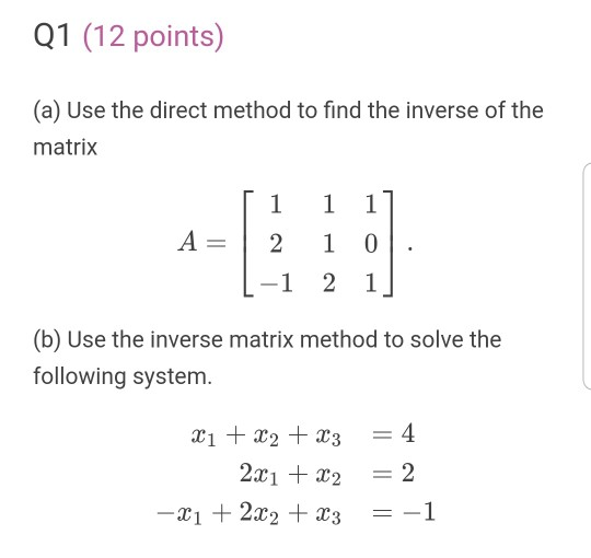 Solved Q1 (12 points) (a) Use the direct method to find the | Chegg.com