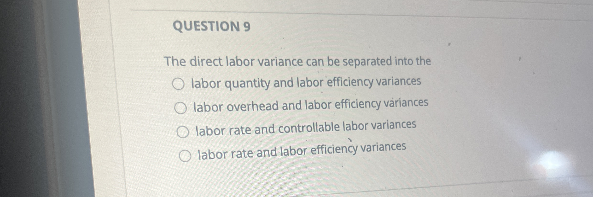 Solved QUESTION 9The direct labor variance can be separated | Chegg.com