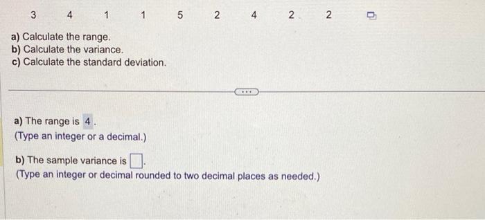 Solved A) Calculate The Range. B) Calculate The Variance. C) | Chegg.com