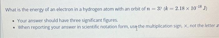 Solved What is the energy of an electron in a hydrogen atom | Chegg.com