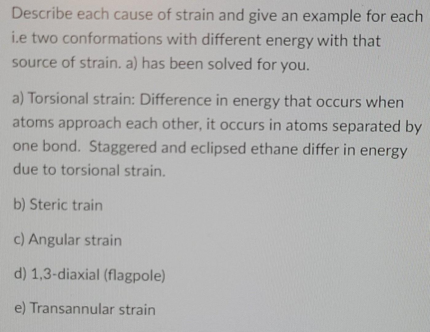 Solved Describe each cause of strain and give an example for | Chegg.com