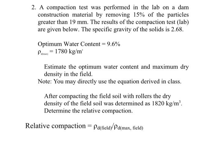 2. A compaction test was performed in the lab on a | Chegg.com