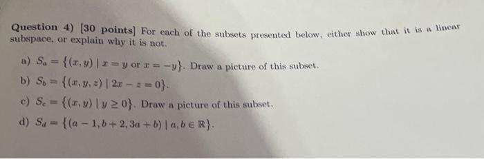 Solved Question 4) [30 points] For each of the subsets | Chegg.com