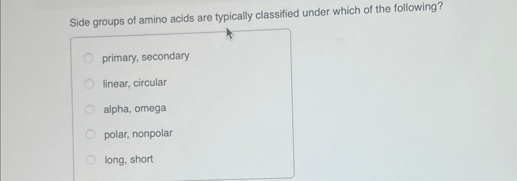 Solved Side groups of amino acids are typically classified | Chegg.com