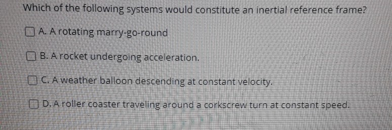 Solved Which of the following systems would constitute an | Chegg.com