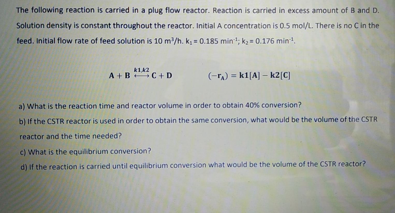 Solved The following reaction is carried in a plug flow | Chegg.com