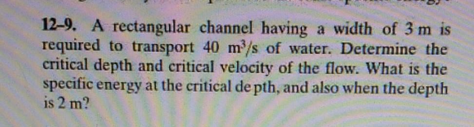 Solved 12-9. A rectangular channel having a width of 3 m is | Chegg.com