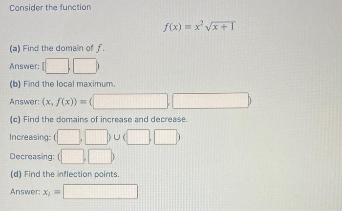 Solved Consider the function f(x)=x2x+1 (a) Find the domain | Chegg.com