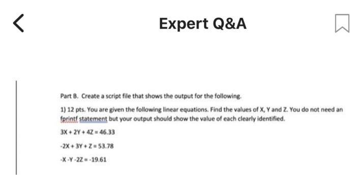 Solved ( Expert Q&A Part B. Create a script file that shows | Chegg.com