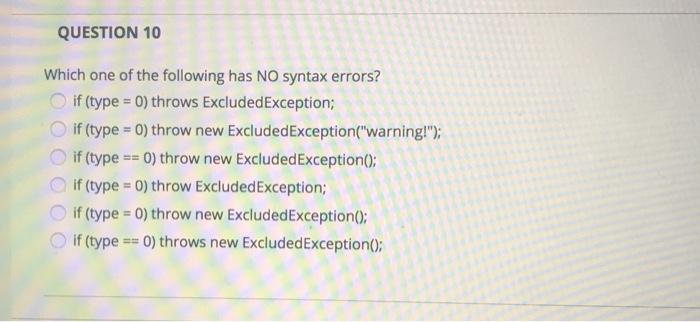 Solved QUESTION 10 Which one of the following has NO syntax | Chegg.com
