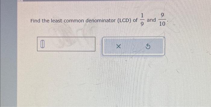 LCD Calculator - Least Common Denominator