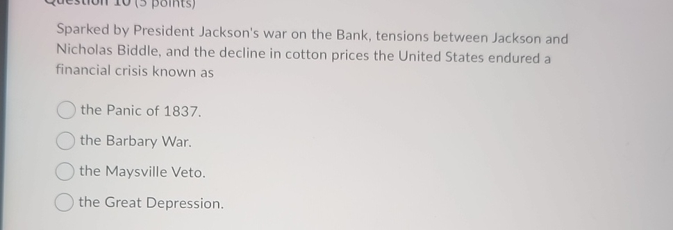 Solved Sparked by President Jackson's war on the Bank, | Chegg.com