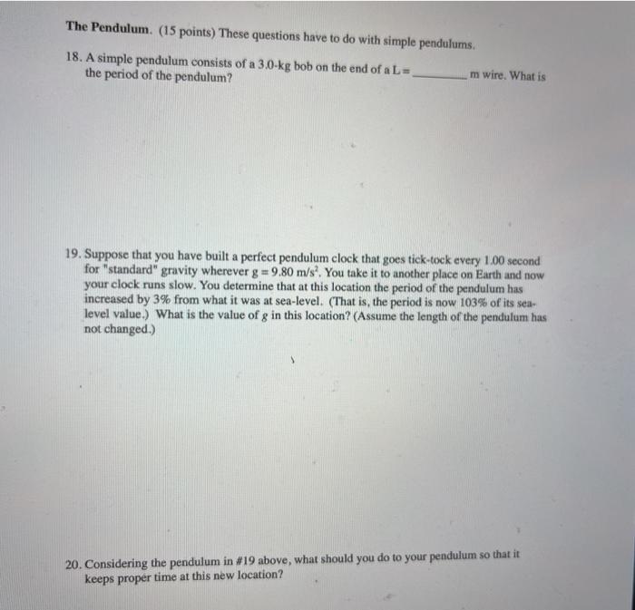 Solved The Pendulum. (15 points) These questions have to do | Chegg.com