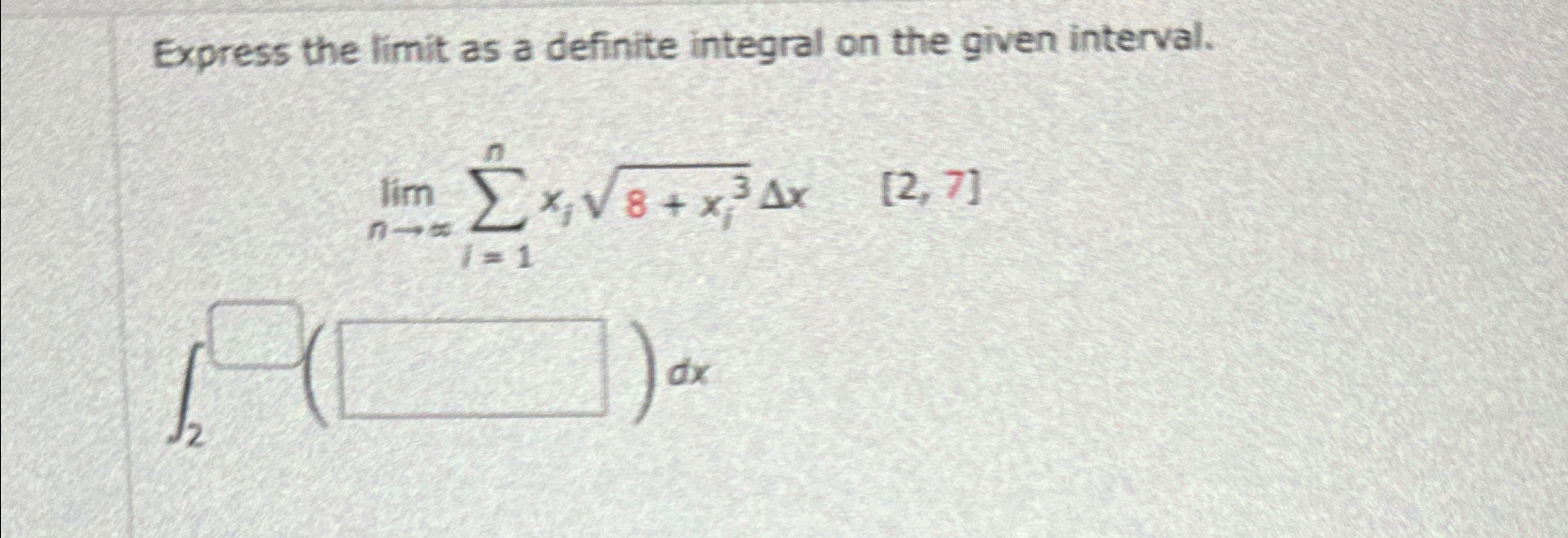 Solved Express The Limit As A Definite Integral On The Given Chegg Com