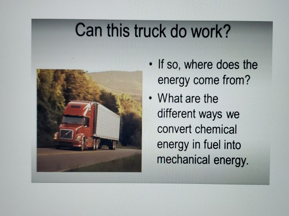 Solved Can This Truck Do Work If So Where Does The En Chegg Com