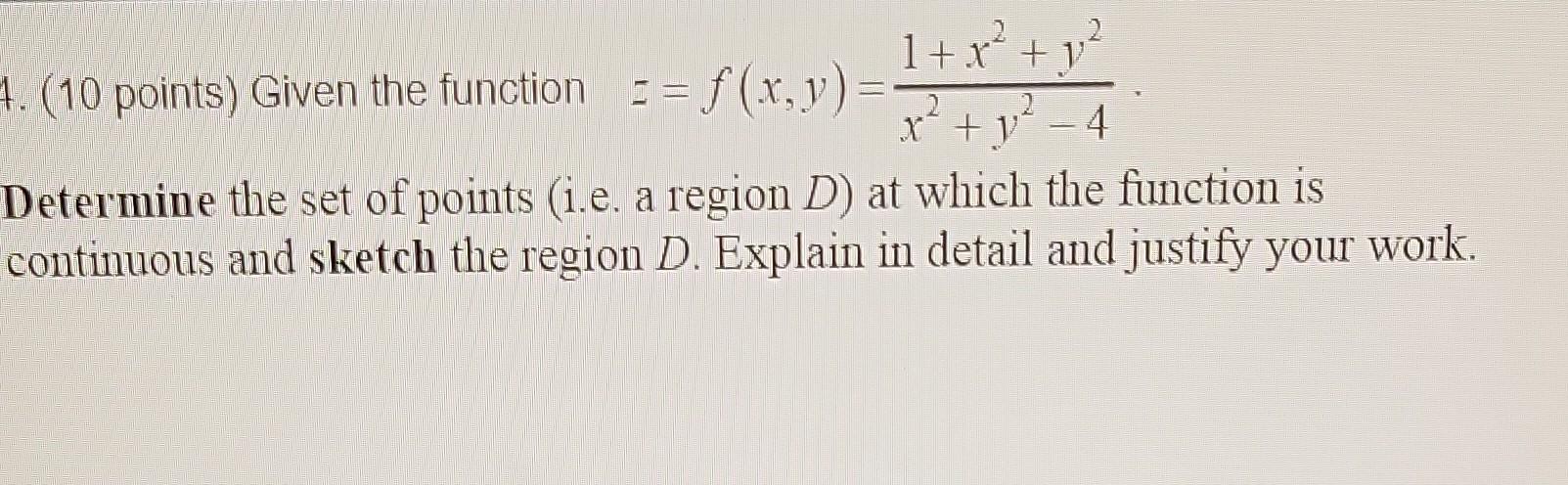 Solved 4. (10 points) Given the function | Chegg.com