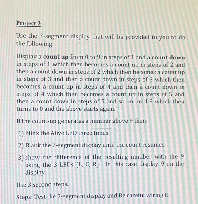 Project 3 Use the 7-segment display that will be | Chegg.com