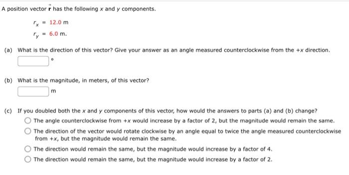 Solved A position vector r has the following x and y | Chegg.com