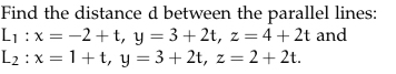 Solved Find the distance d ﻿between the parallel | Chegg.com