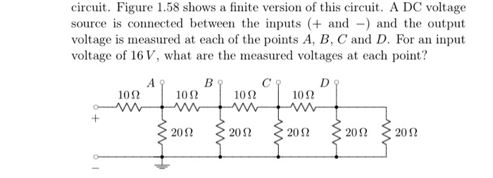 Solved circuit. Figure 1.58 shows a finite version of this | Chegg.com