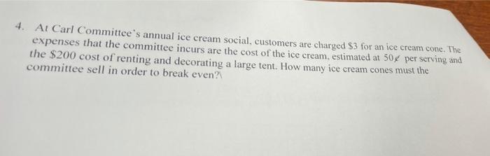 Solved 4. Ai Carl Committee's annual ice cream social, | Chegg.com