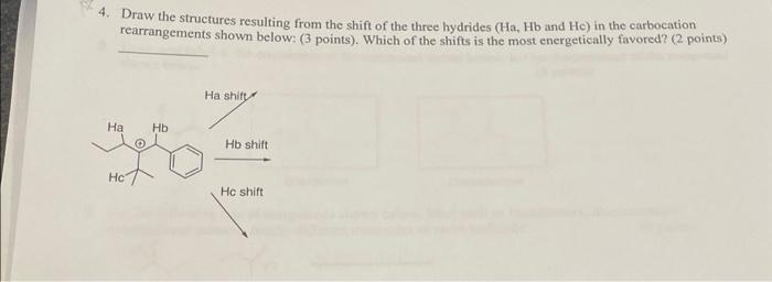 Solved 4. Draw the structures resulting from the shift of | Chegg.com