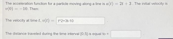 Solved The acceleration function for a particle moving along | Chegg.com