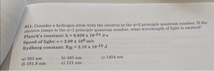 Solved \#11. Consider a hydrogen atom with the electron in | Chegg.com
