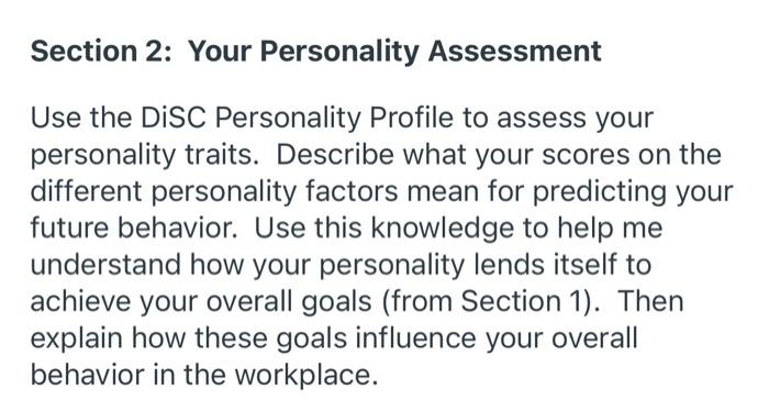 Solved Section 2: Your Personality Assessment Use The DISC | Chegg.com